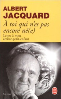 Image of A toi qui n'es pas encore ne(e)