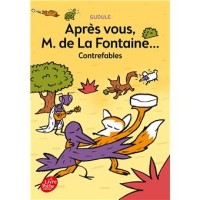 Image of Apres vous, M. de la fontaine.. Contrefables
