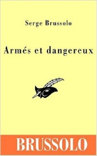 Image of Armes et dangereux