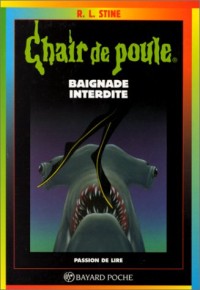 Image of Chair de Poule: Baignade Interdite