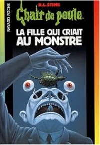 Image of Chair de poule: La fille qui criait au monstre