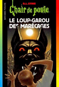Image of Chair de poule: Le loup-garou des marecages