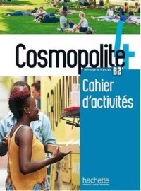 Image of Cosmopolite 4: Methode de francais B2
