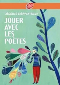 Image of Jouer Avec Les Poetes