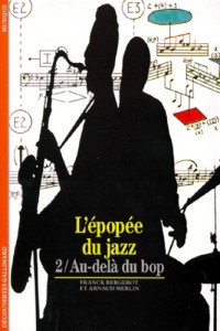 Image of L'epopee du jazz: Au-dela du bop
