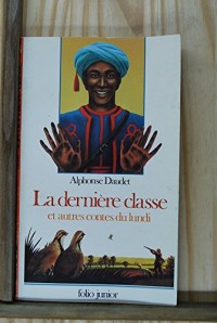 Image of La derniere classe et autres contes du lundi