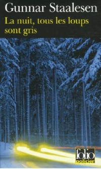 Image of La nuit, tous les loups sont gris