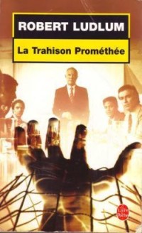 Image of La trahison promethee