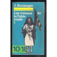 Les Romans De La Table Ronde 1