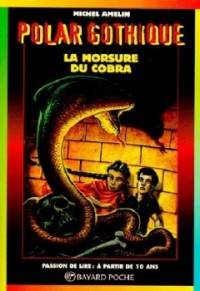 Image of Polar gothique: La morsure du cobra