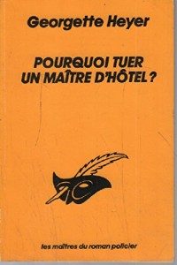 Image of Pourquoi tuer un maitre d'hotel?