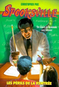 Image of Spooksville 13: Les perils de la rentree