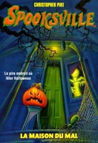Image of Spooksville 14: La maison du mal