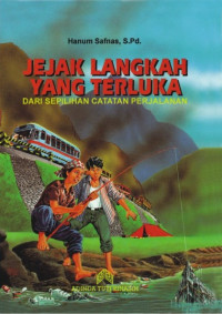 Image of Jejak Langkah yang Terluka (Dari Sepilihan Catatan Perjalanan)