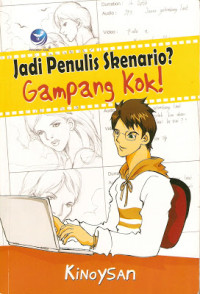 Image of Jadi Penulis Skenario? Gampang Kok!