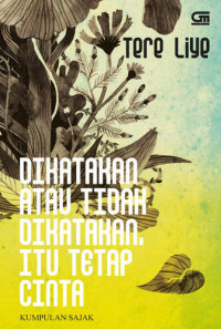 Image of Dikatakan Atau Tidak Dikatakan. Itu Tetap Cinta