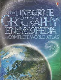 Image of The Usborne Geography Encyclopedia With Complete World Atlas