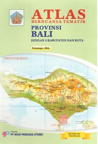 Image of Atlas Bernuansa Tematik Provinsi Bali