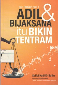 Image of Adil dan Bijaksana itu Bikin Tentram
