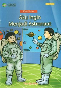Image of Cita-Citaku Aku Ingin Menjadi Astronaut