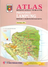 Image of Atlas Bernuansa Tematik Provinsi Lampung dengan 11 Kabupatem dan Kota