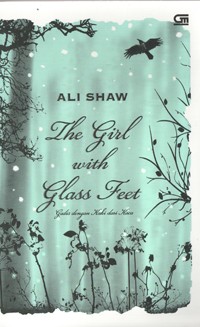 Image of The Girl With Glass Feet (Gadis dengan kaki dari kaca)