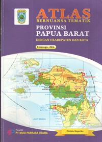 Image of Atlas Bernuansa Tematik Provinsi Papua Barat