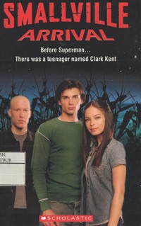 Image of Smallville Arrival