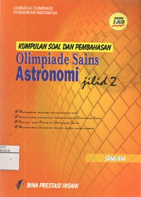 Image of Kumpulan Soal dan Pembahasan Olimpiade Sains Astronomi SMA/MA, Jilid 2