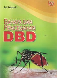 Image of Bahaya dan Pencegahan DBD