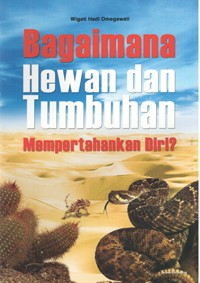 Image of Bagaimana Hewan dan Tumbuhan Mempertahankan Diri?