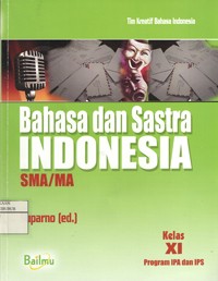 Image of Bahasa dan Sastra Indonesia untuk SMA/MA Kelas XI Program IPA/IPS