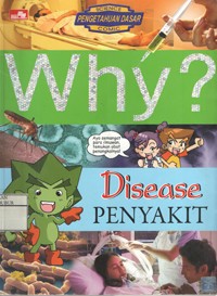 Image of Why? Disease Penyakit