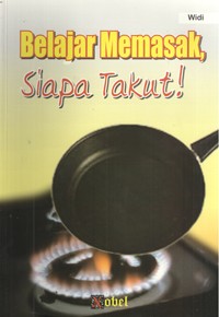 Image of Belajar Memasak, Siapa Takut!
