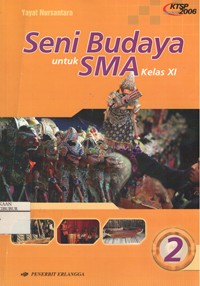 Image of Seni Budaya untuk SMA Kelas XI