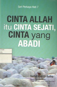 Image of Cinta Allah itu Cinta Sejati, Cinta yang Abadi