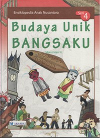 Image of Ensiklopedia Anak Nusantara (Budaya Unik Bangsaku)