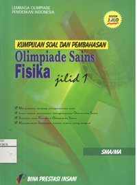 Image of Kumpulan Soal dan Pembahasan Olimpiade Sains Fisika SMA/MA, Jilid 1