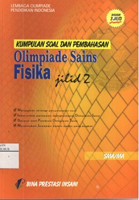Image of Kumpulan Soal dan Pembahasan Olimpiade Sains Fisika SMA/MA, Jilid 2