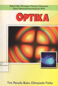 Image of Optika (Bahan Ajar Persiapan Menuju Olimpiade Sains Nasional/Internasional SMA)