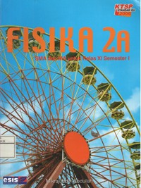 Image of Fisika 2A untuk SMA dan MA Kelas XI Semester I