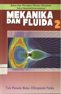 Image of Mekanika dan Fluida (Bahan Ajar Persiapan Menuju Olimpiade Sains Nasional/Internasional SMA)