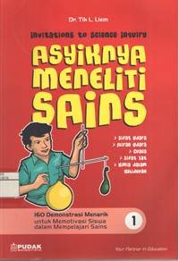 Image of Invitations To Science Inquiry (Asyiknya Meneliti Sains)
