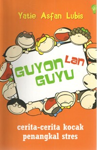 Image of Guyon Lan Guyu (Cerita-Cerita Kocak Penangkal Stres)
