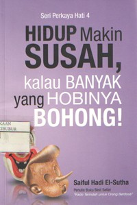 Image of Hidup Makin Susah, Kalau Banyak yang Hobinya Bohong!