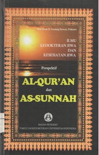 Image of Ilmu Kedokteran Jiwa dan Kesehatan Jiwa Perspektf Al-Quran dan As-Sunnah