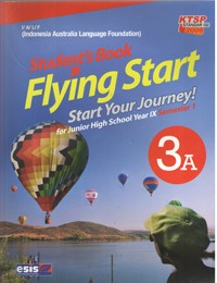 Image of Flying Start Start Your Journey! for Junior High School Year IX Semester 1, (Student and Workbook)