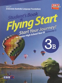 Image of Flying Start Start Your Journey! for Junior High School Year IX Semester 2, (Student and Workbook)