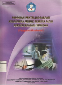 Image of Pedoman Penyelenggaraan Pendidikan Untuk Peserta Didik Berkecerdasan Istimewa (Program Akselerasi)