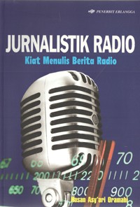 Image of Jurnalistik Radio (kiat menulis berita radio)